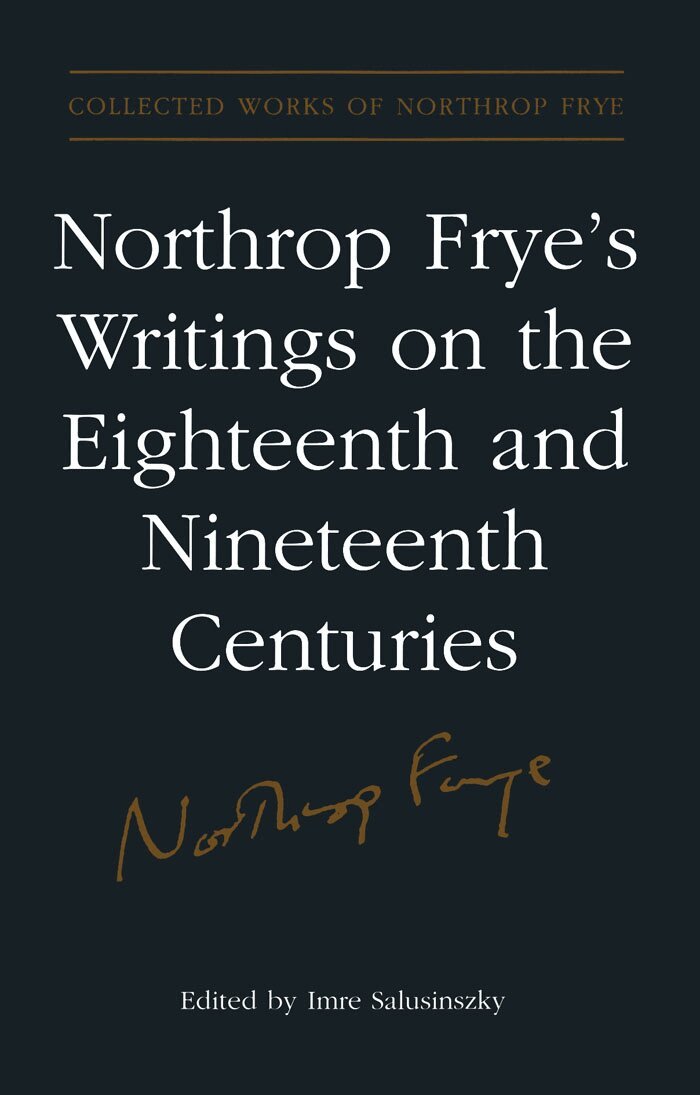 Imre Salusinszky - Northrop Frye's Writings on the Eighteenth and Nineteenth Centuries, E-bok