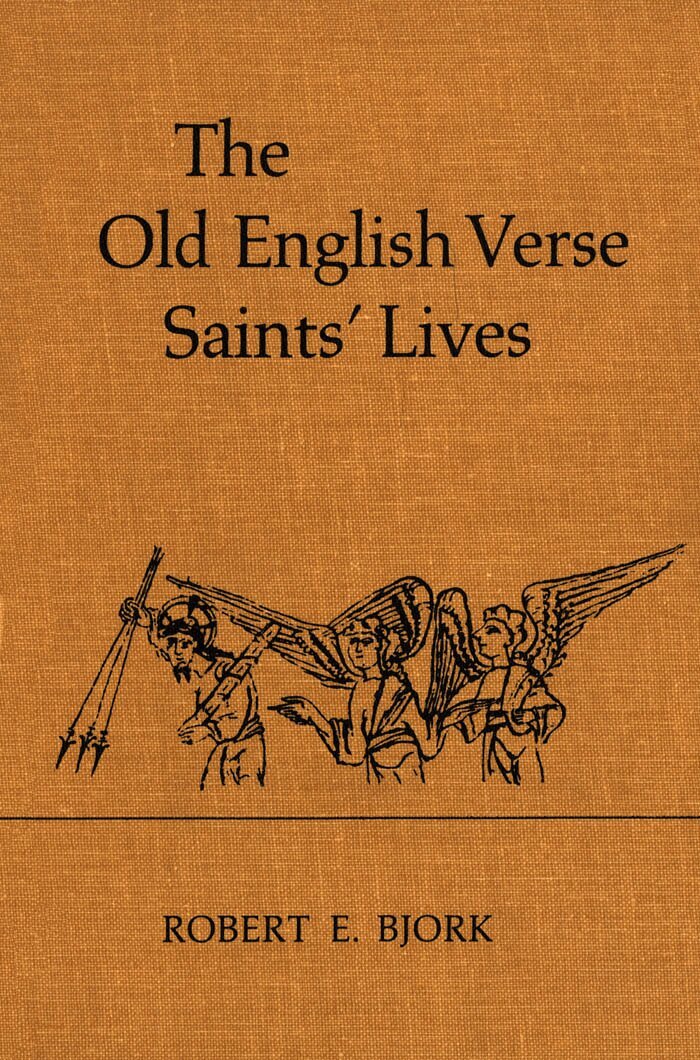 Robert E. Bjork - Old English Verse Saints Lives, E-bok