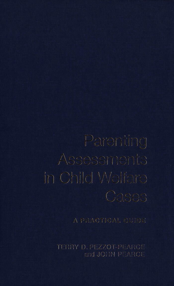 John Pearce, Terry D. Pezzot-Pearce - Parenting Assessments in Child Welfare Cases, E-bok