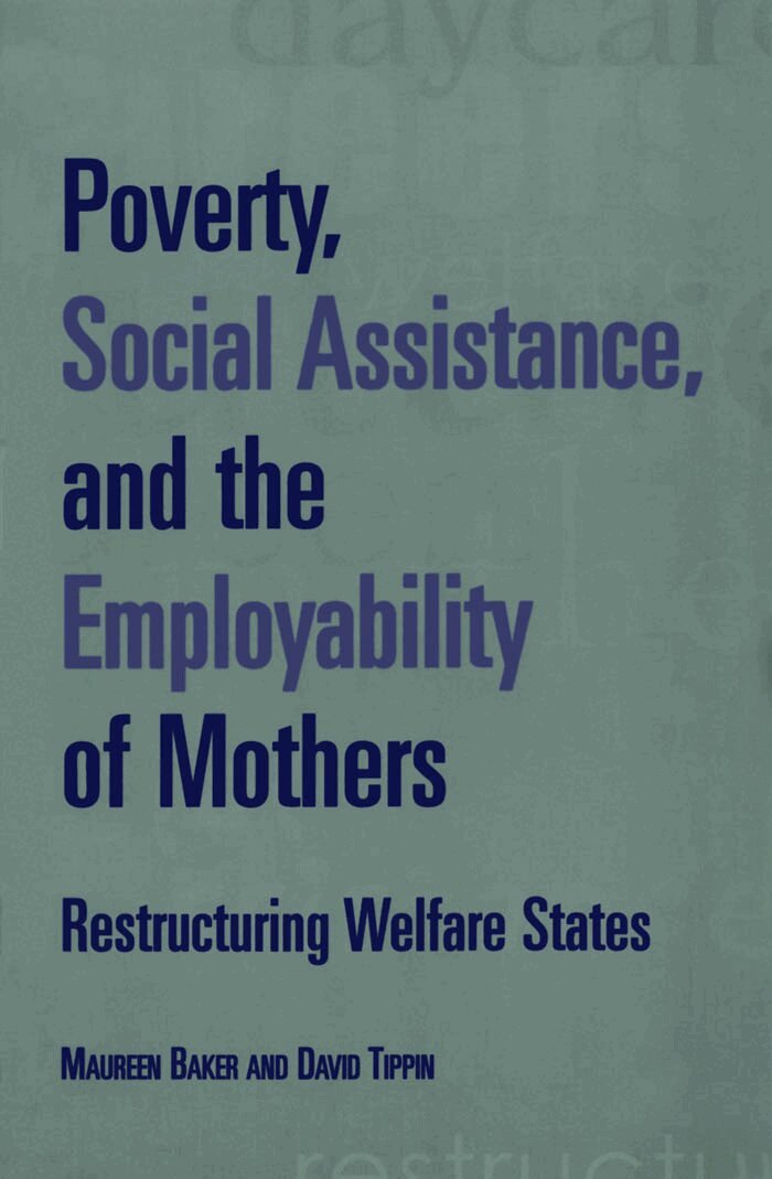 Maureen Baker, David Tippin - Poverty, Social Assistance, and the Empl, E-bok