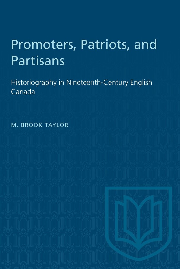 M. Brook Taylor - Promoters, Patriots, and Partisans, E-bok