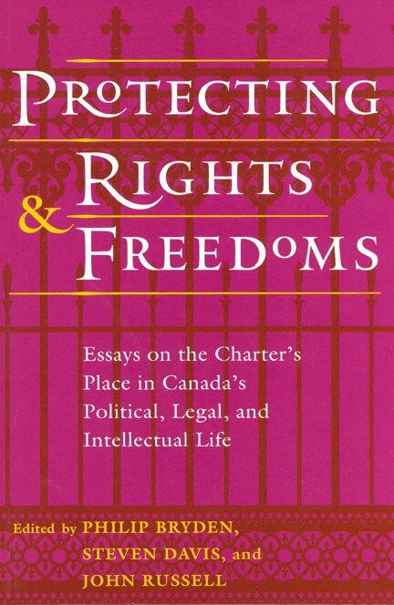 Philip Bryden, Stephen Davis, John Russell - Protecting Rights and Freedoms, E-bok