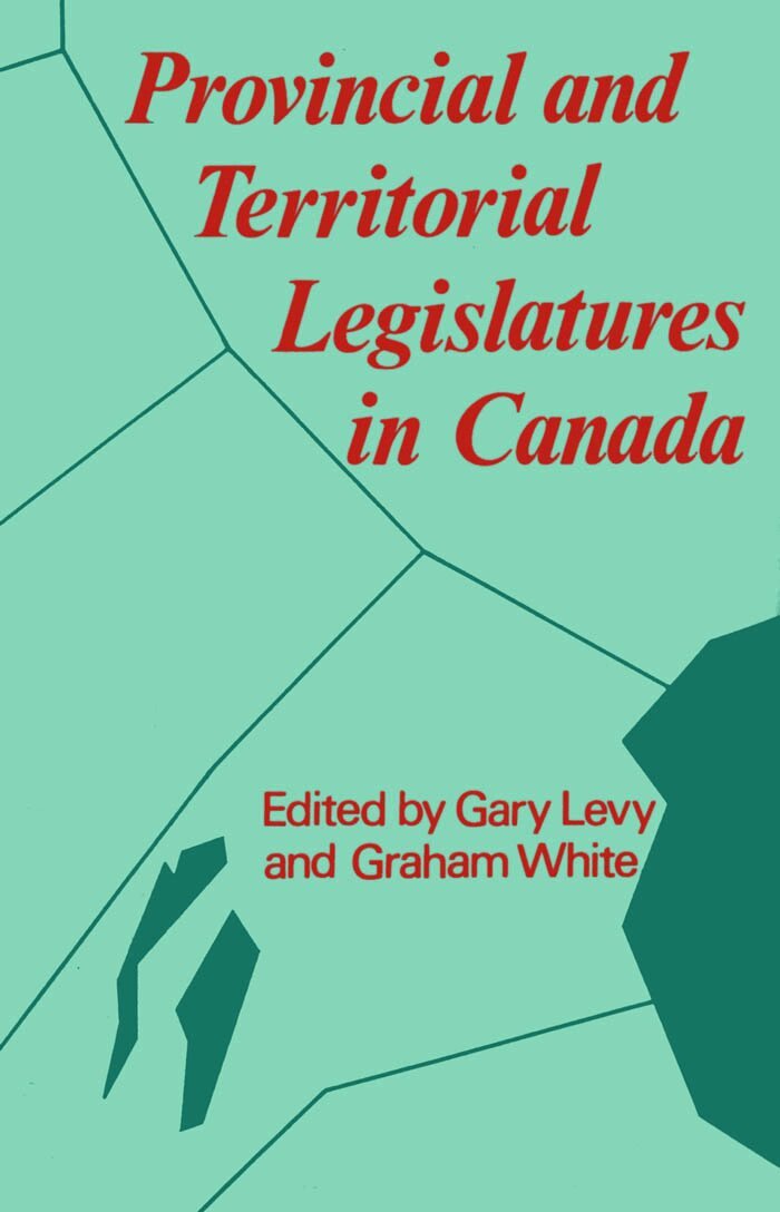 Gary Levy, Graham White - Provincial and Teritorial Legislatures I, E-bok