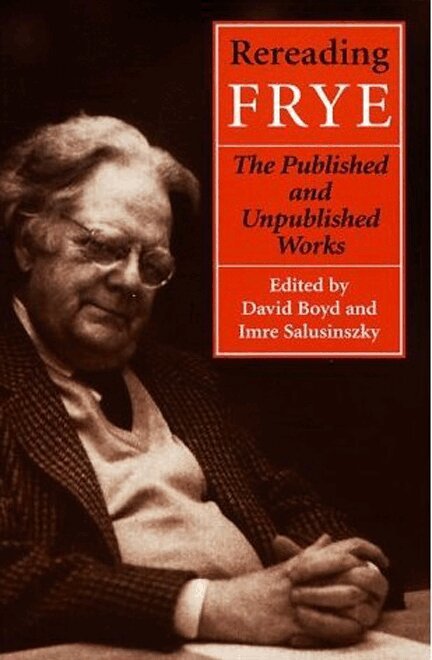 David V. Boyd, Imre Salusinszky - Rereading Frye, E-bok