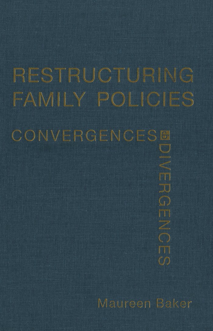 Maureen Baker - Restructuring Family Policies, E-bok