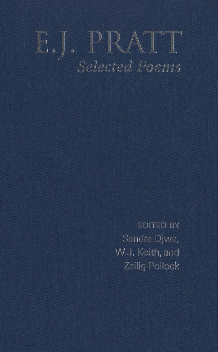 E.J. Pratt, Sandra Djwa, William Keith, Zailig Pollock - E.J. Pratt: Selected Poems, E-bok