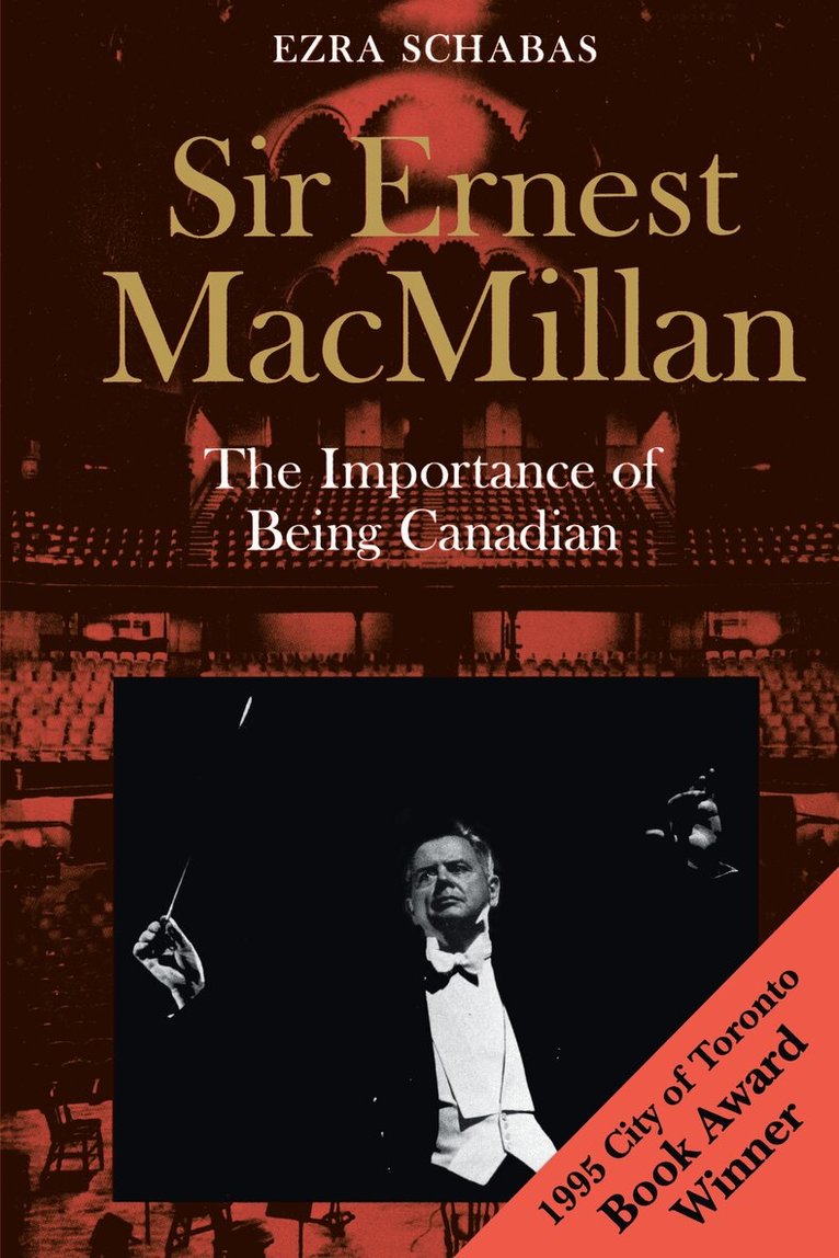 Ezra Schabas - Sir Ernest MacMillan, E-bok