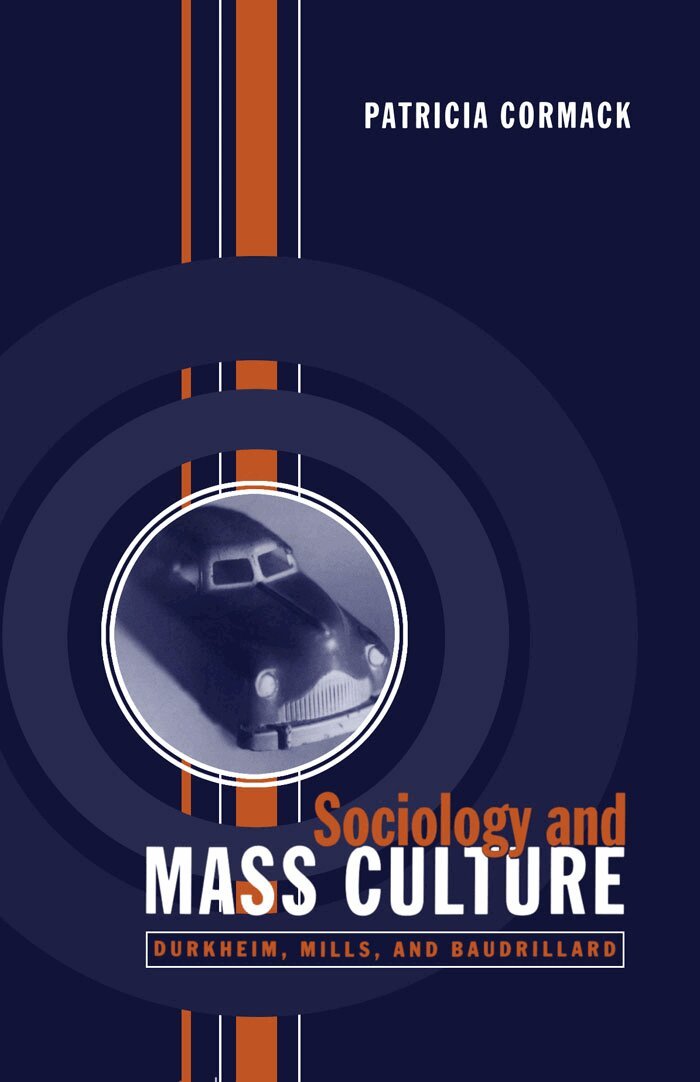 Patricia Cormack - Sociology and Mass Culture, E-bok