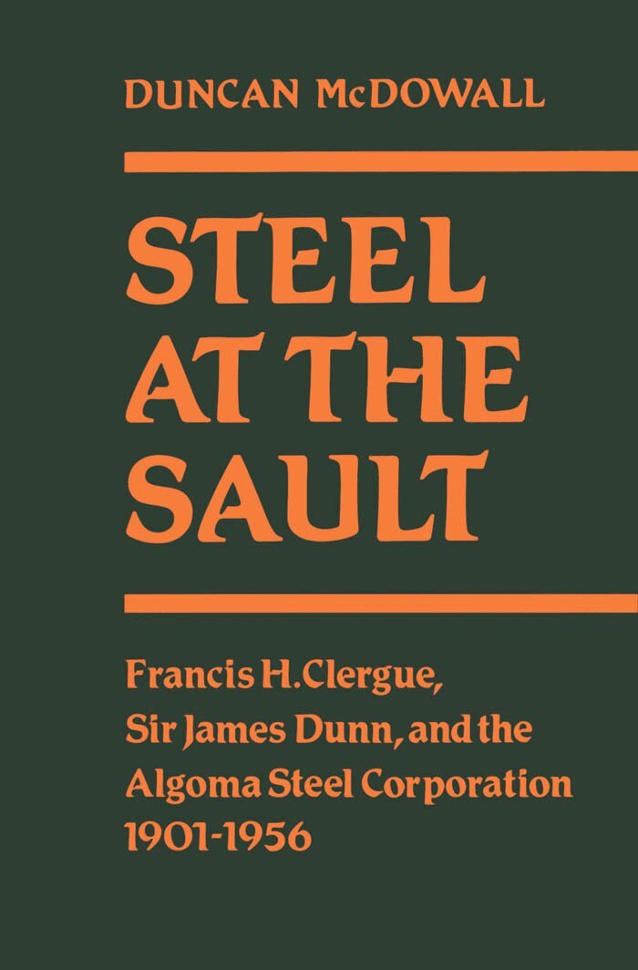 Duncan McDowall - Steel at the Sault, E-bok