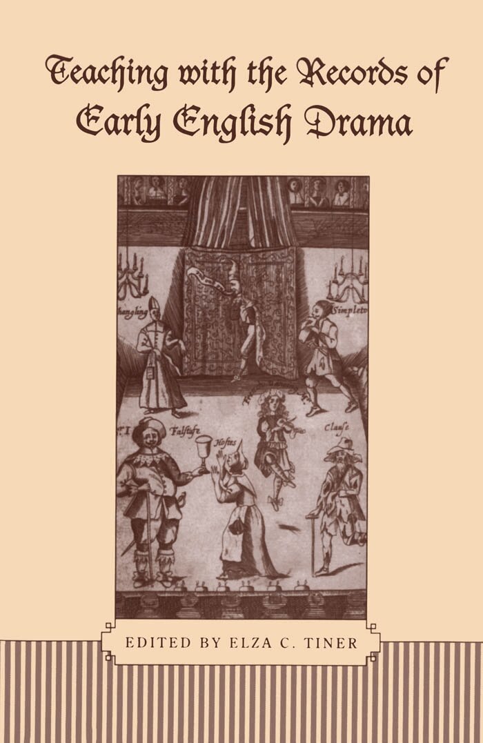 Elza C. Tiner - Teaching with the Records of Early English Drama, E-bok