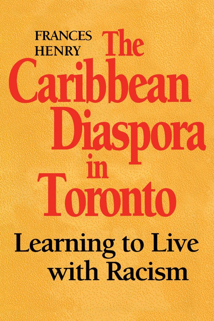 Frances Henry - Caribbean Diaspora in Toronto, E-bok