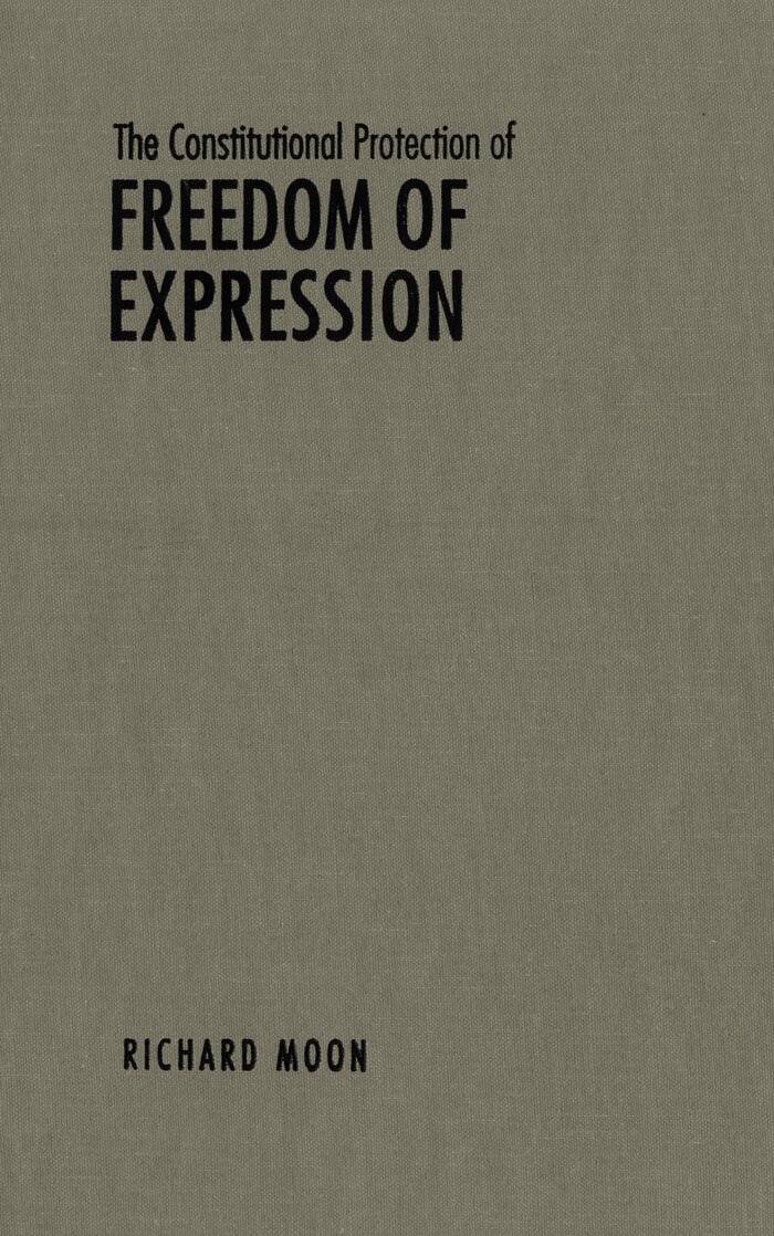 Richard John Moon - Constitutional Protection of Freedom of Expression, E-bok