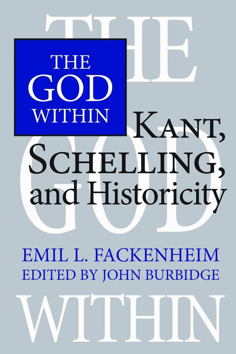 Emil Fackenheim, John W. Burbidge - God Within, E-bok