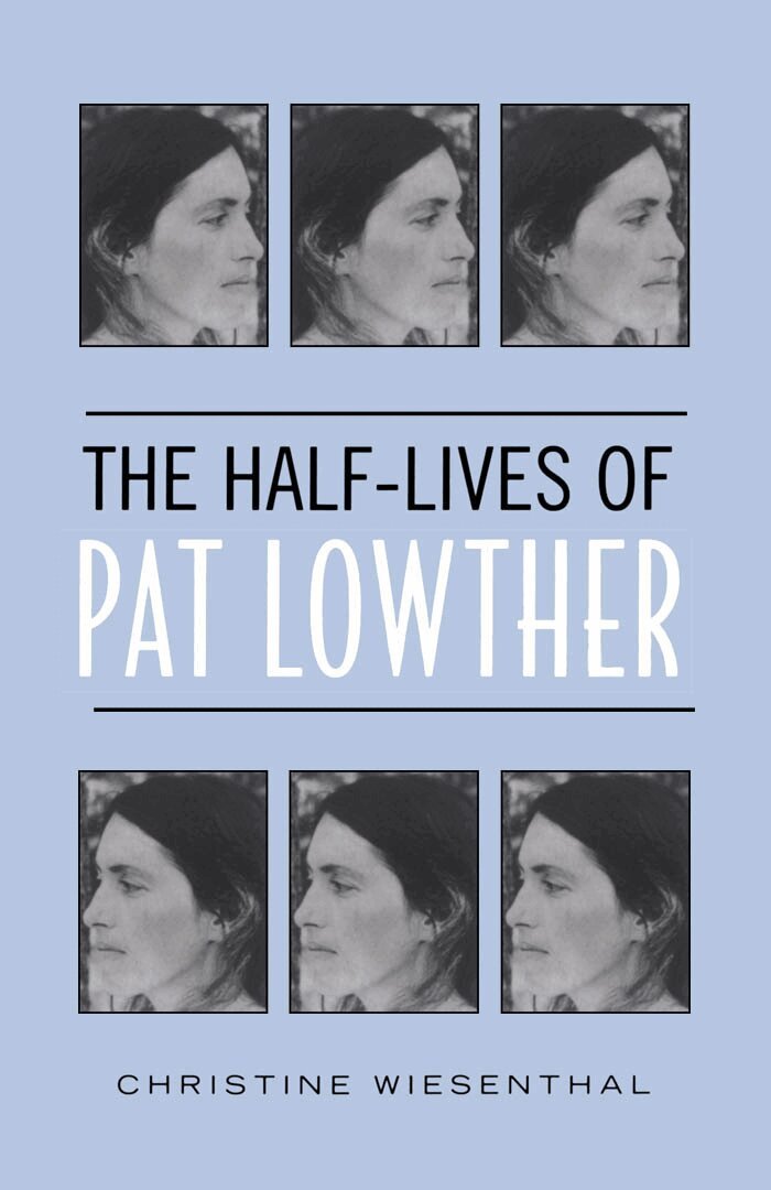 Christine Wiesenthal - Half-Lives of Pat Lowther, E-bok