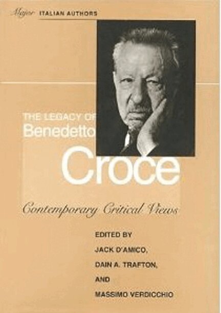 Jack D'Amico, Dain A. Trafton, Massimo Verdicchio - Legacy of Benedetto Croce, E-bok