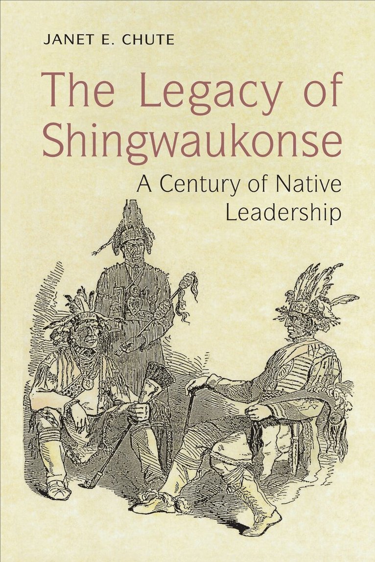 Janet E. Chute - Legacy of Shingwaukonse, E-bok