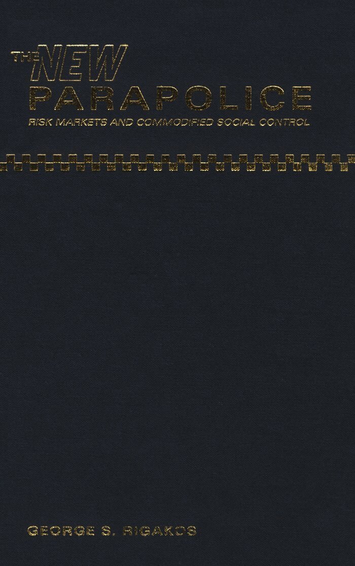 George S. Rigakos - New Parapolice, E-bok