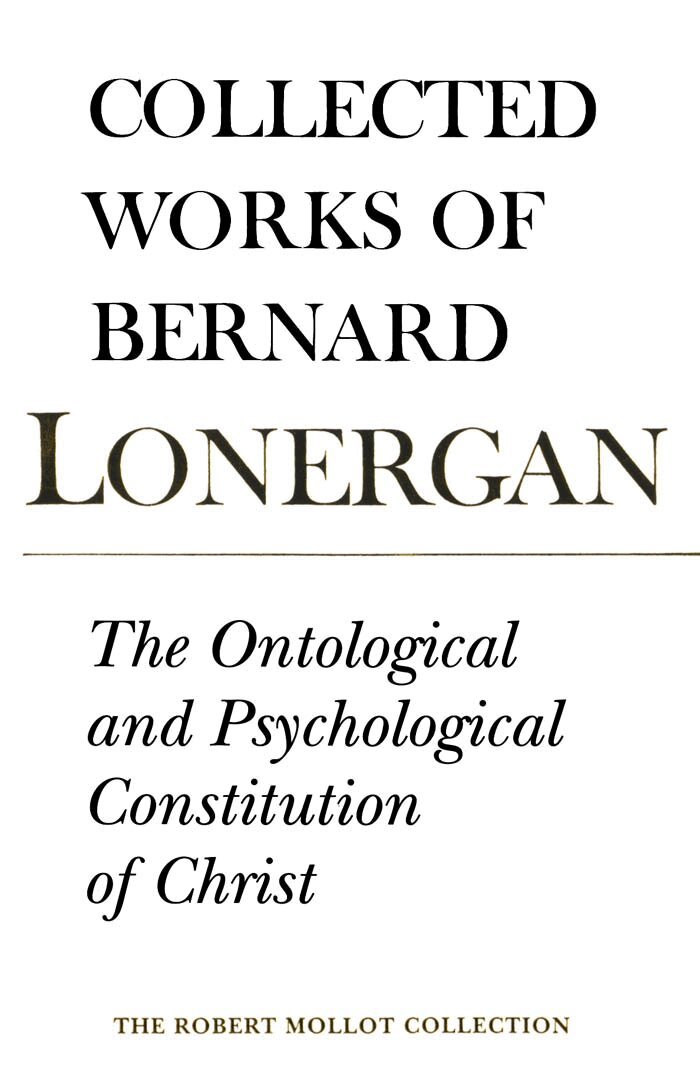 Bernard Lonergan, Michael Shields, Frederick Crowe, S.J., Robert Doran, S.J. - Ontological and Psychological Constitution of Christ, E-bok