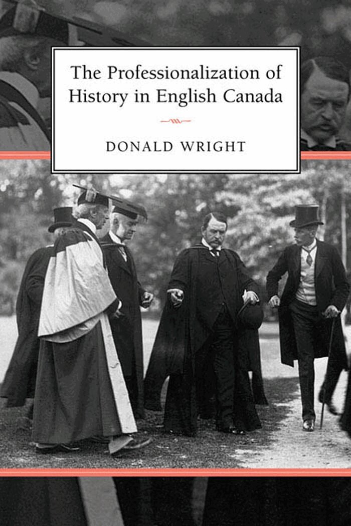 Donald Wright - Professionalization of History in English Canada, E-bok