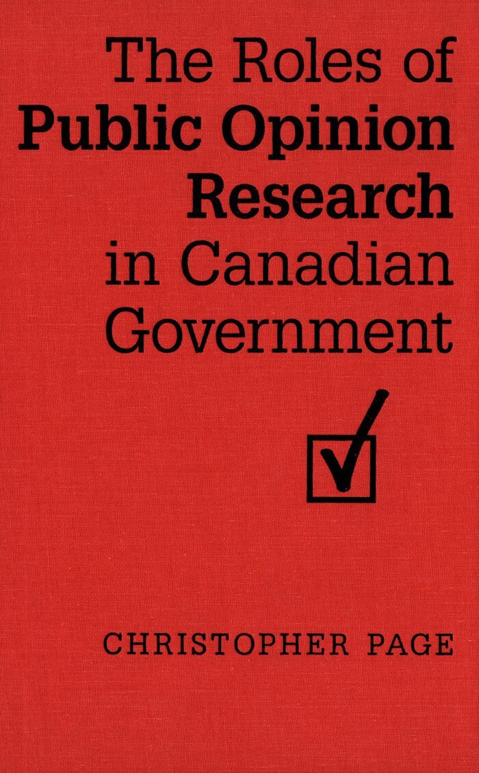 Christopher Page - Roles of Public Opinion Research in Canadian Government, E-bok
