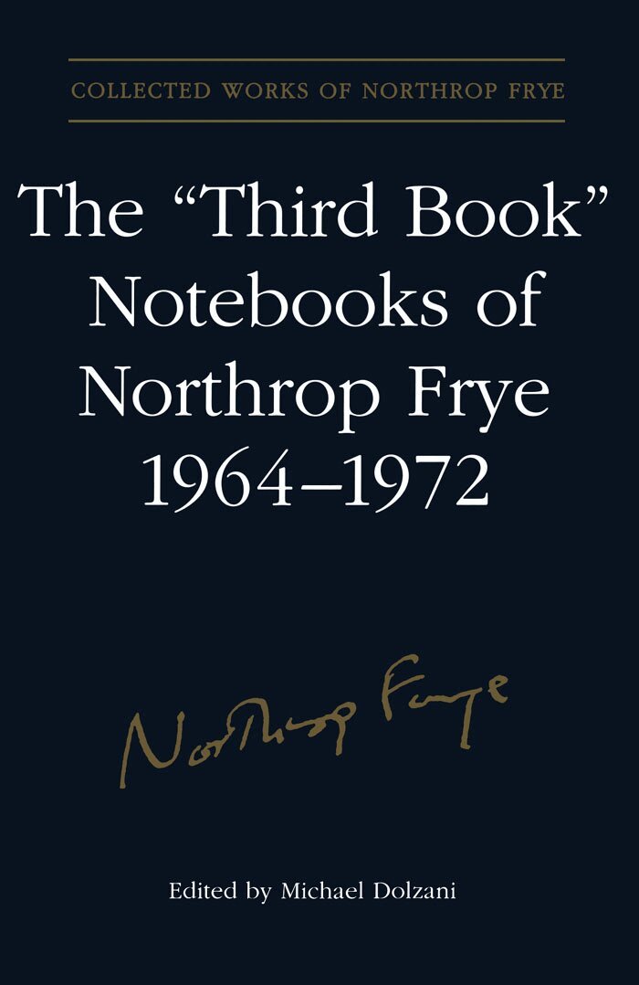 Northrop Frye, Michael Dolzani - 'Third Book' Notebooks of Northrop Frye, 1964-1972: the Critical Comedy, E-bok
