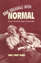Mary Louise Adams - Trouble with Normal, E-bok