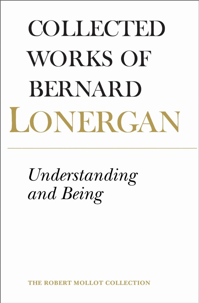 Bernard Lonergan, Elizabeth Morelli, Mark Morelli - Understanding and Being, E-bok