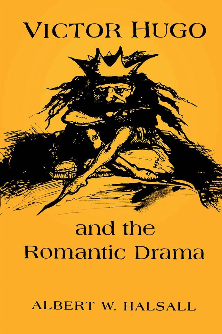 Albert Halsall - Victor Hugo and the Romantic Drama, E-bok