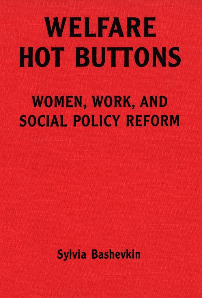 Sylvia Bashevkin - Welfare Hot Buttons, E-bok