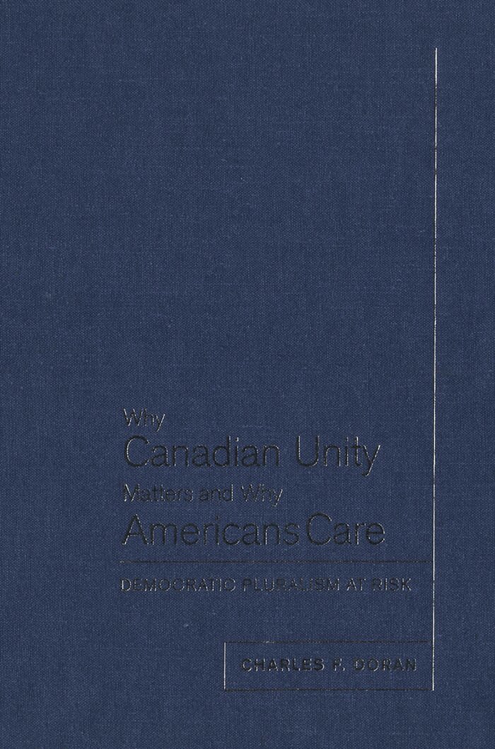 Charles F. Doran - Why Canadian Unity Matters and Why Americans Care, E-bok