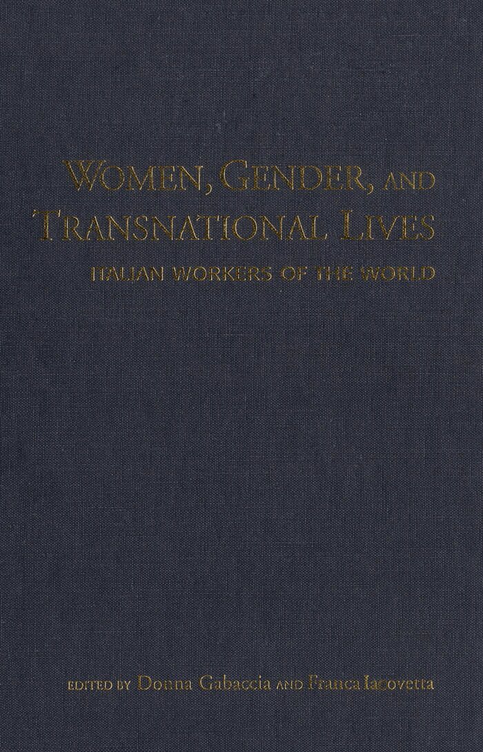 Donna R Gabaccia, Franca Iacovetta - Women, Gender, and Transnational Lives, E-bok