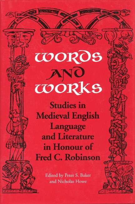 Peter S. Baker, Nicholas Howe - Words and Works, E-bok