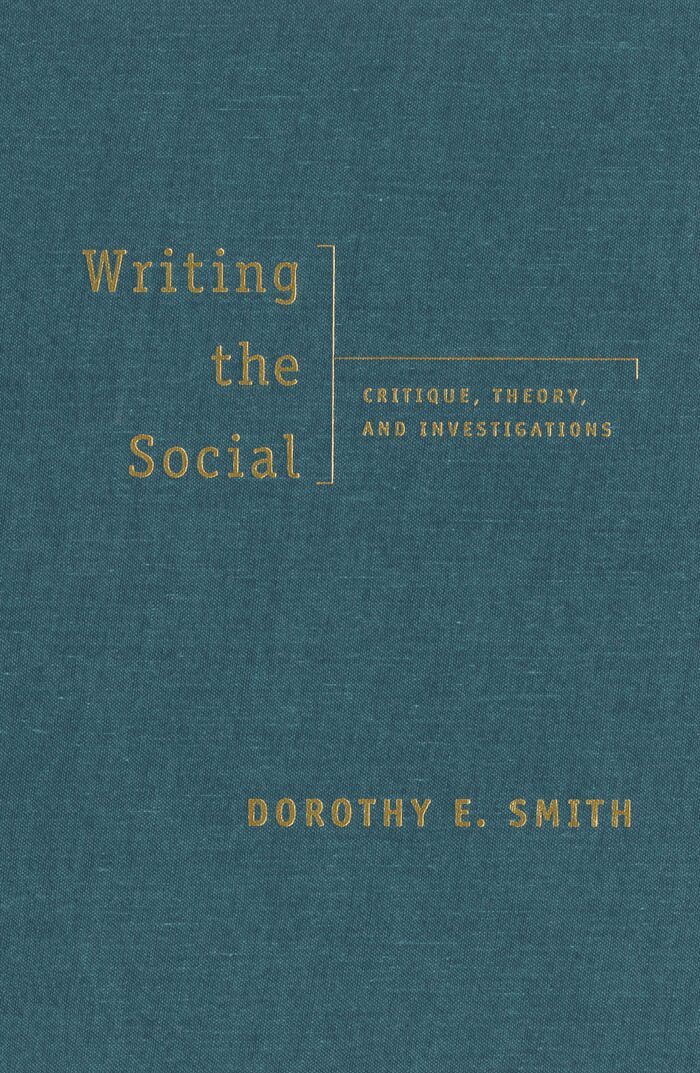 Dorothy E. Smith - Writing the Social, E-bok