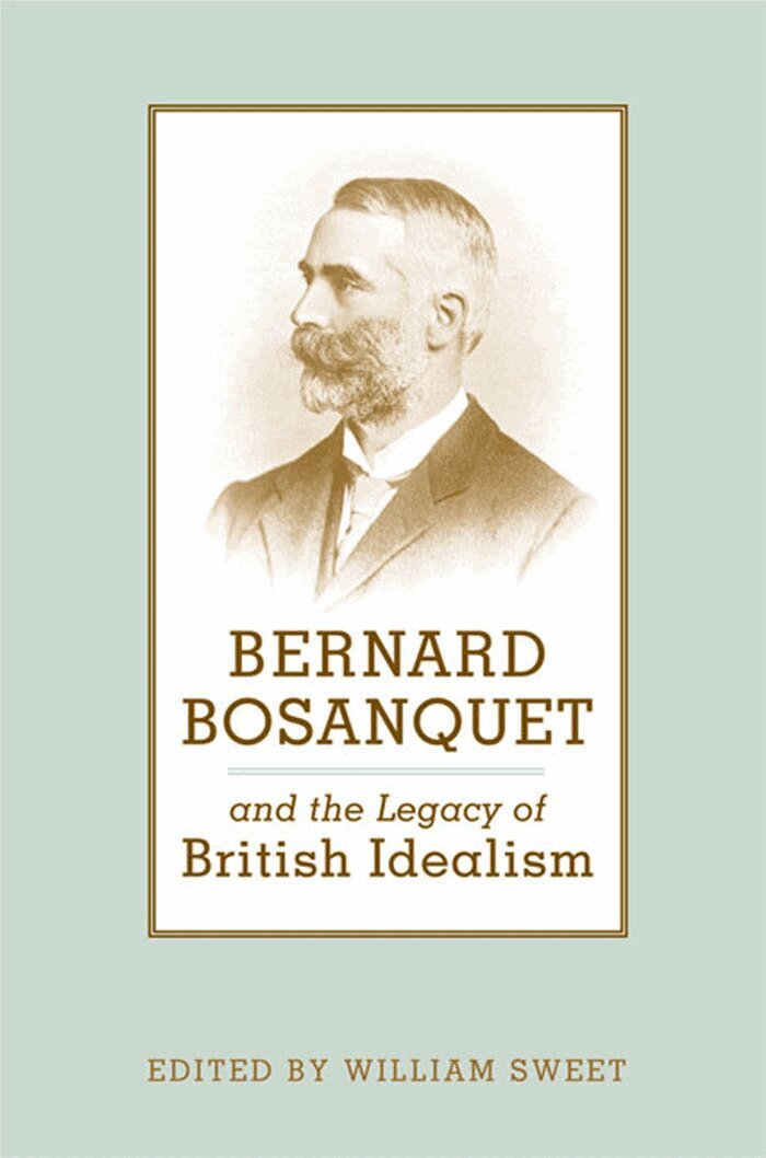 William Sweet - Bernard Bosanquet and the Legacy of British Idealism, E-bok