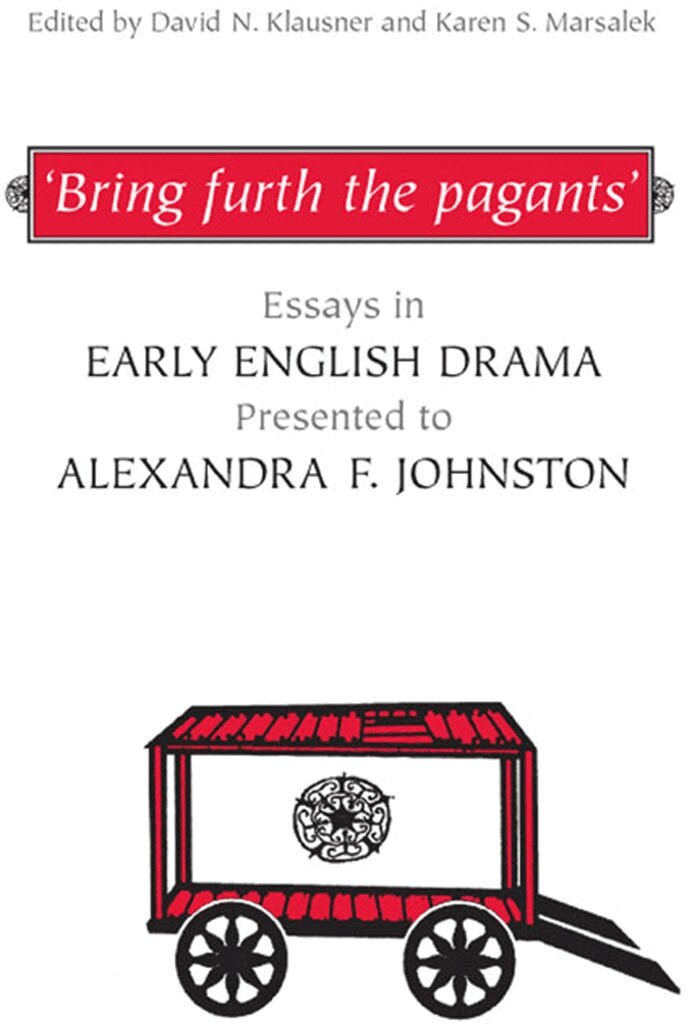 David Klausner, Karen S. Marsalek - 'Bring Furth the Pagants', E-bok