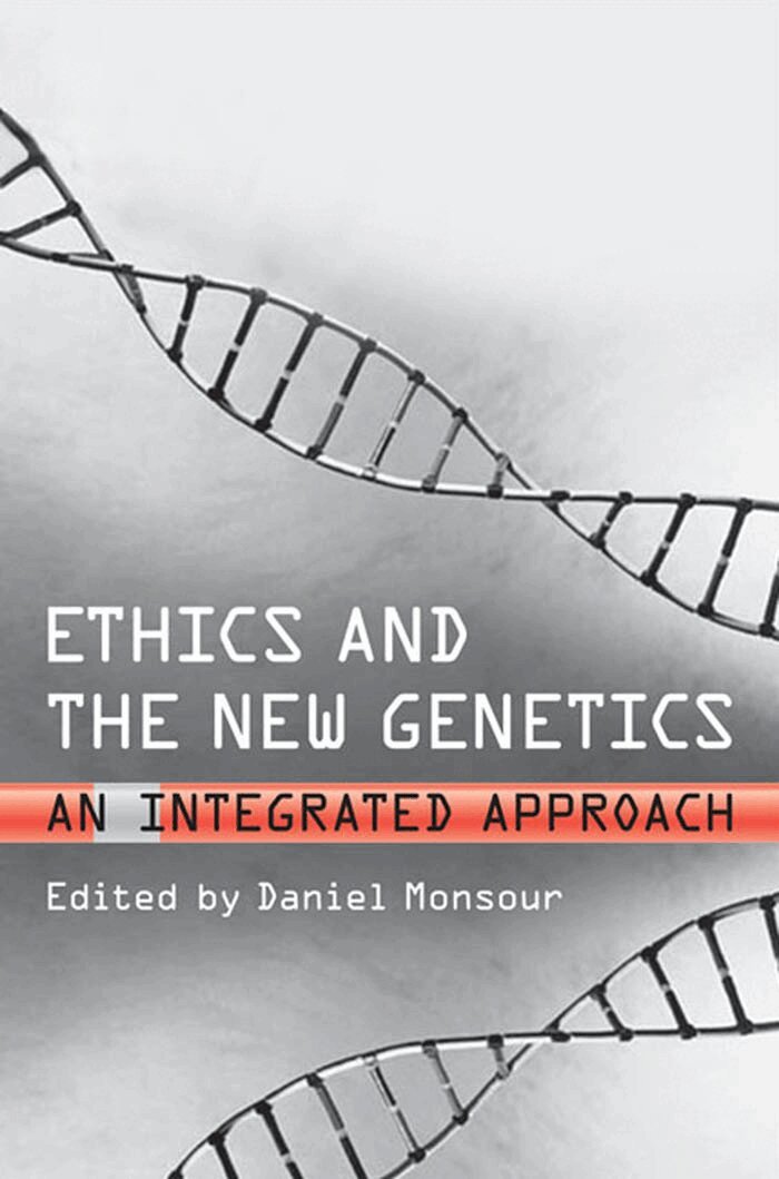 H. Daniel Monsour - Ethics and the New Genetics, E-bok