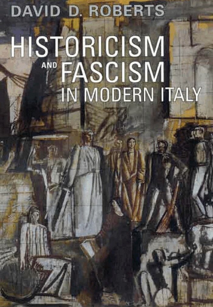 David D. Roberts - Historicism and Fascism in Modern Italy, E-bok