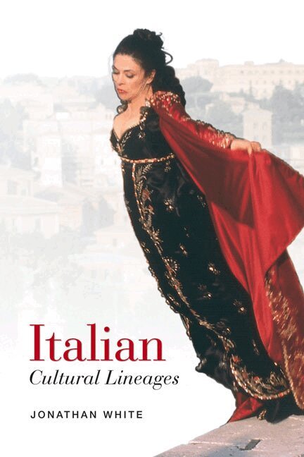 Jonathan White - Italian Cultural Lineages, E-bok