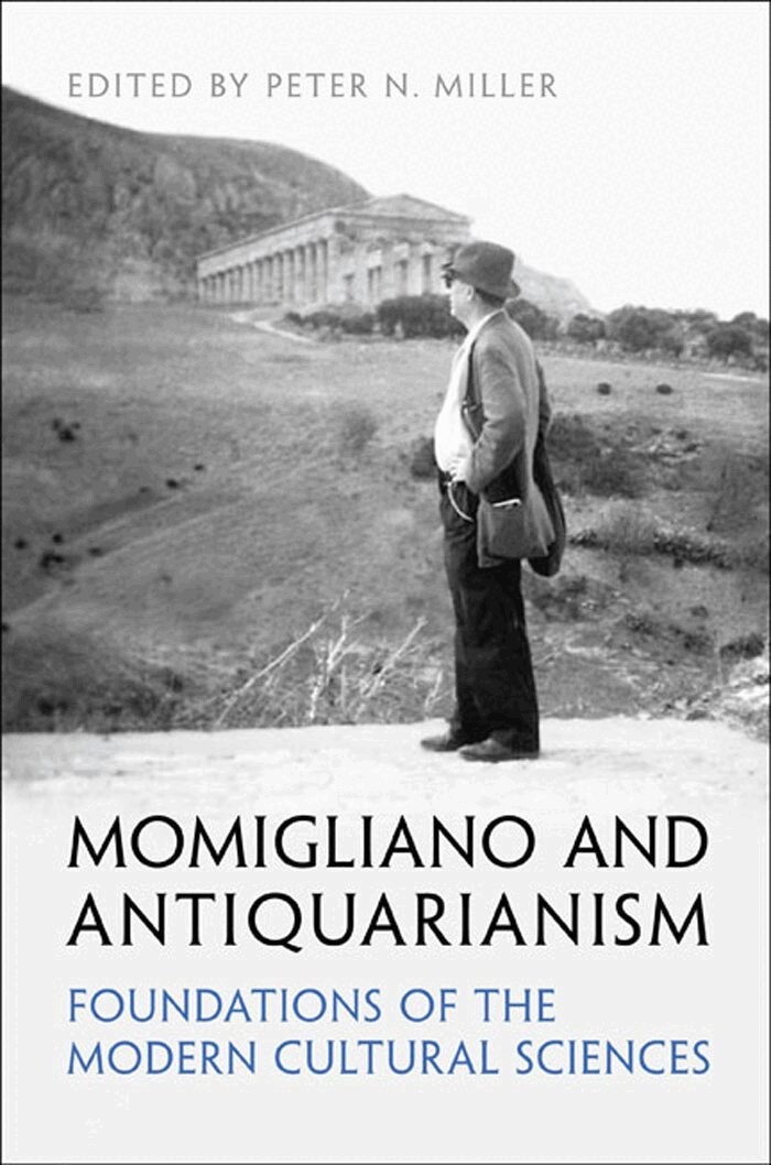 Peter N. Miller - Momigliano and Antiquarianism, E-bok