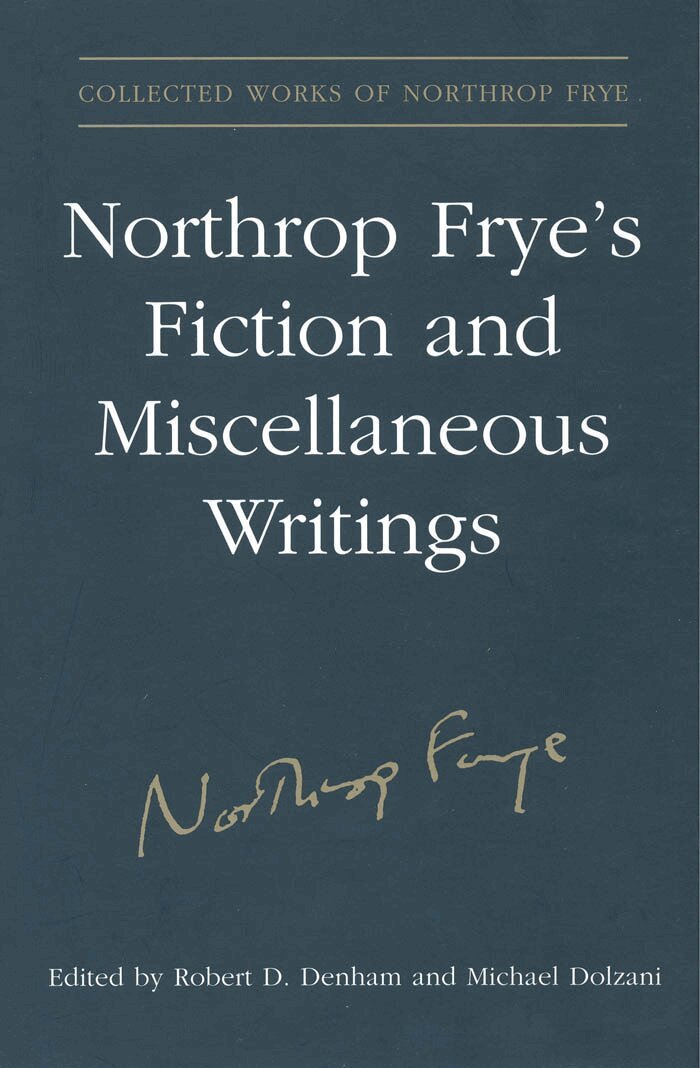 Northrop Frye, Robert Denham, Michael Dolzani - Northrop Frye's Fiction and Miscellaneous Writings, E-bok