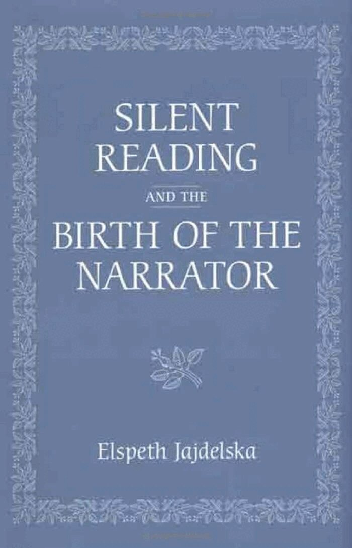 Elspeth Jajdelska - Silent Reading and the Birth of the Narrator, E-bok