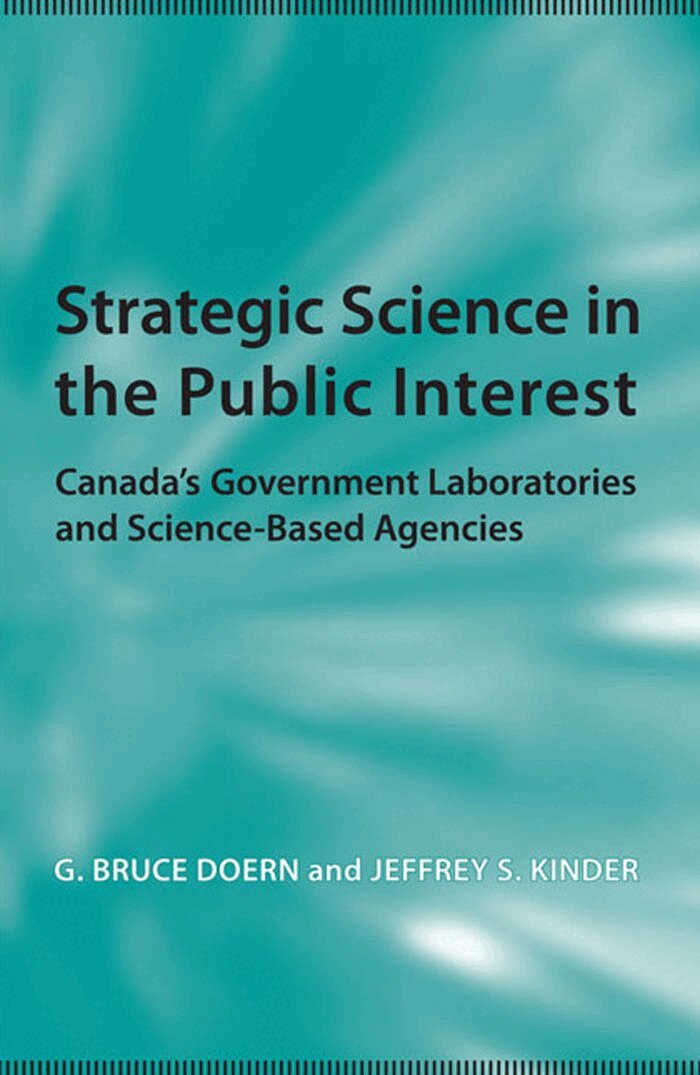 G.Bruce Doern, Jeff Kinder - Strategic Science in the Public Interest, E-bok