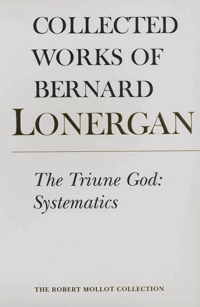 Bernard Lonergan, Robert Doran, S.J., H. Daniel Monsour - Triune God, E-bok