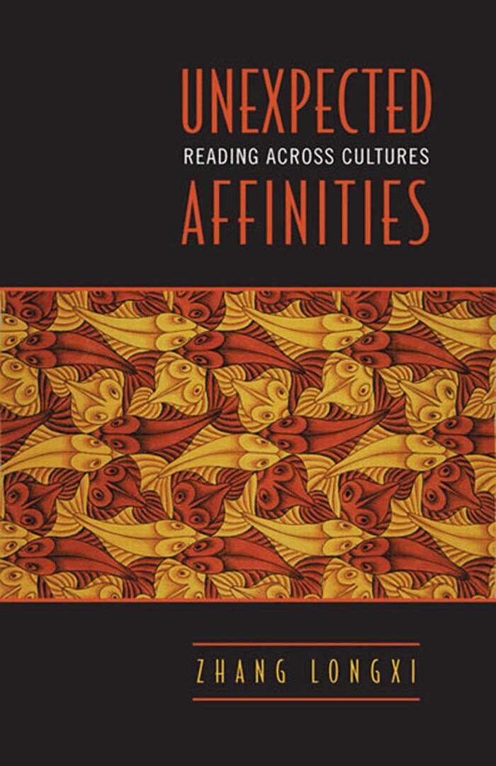 Zhang Longxi - Unexpected Affinities, E-bok