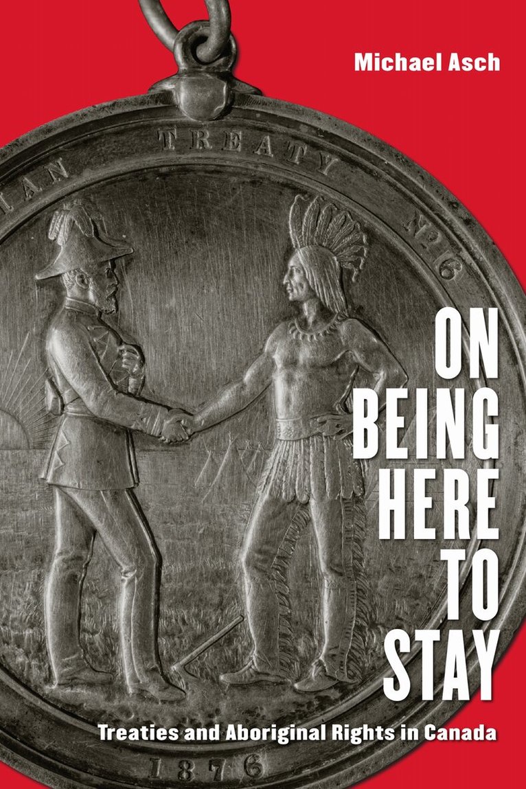 Michael Asch - On Being Here to Stay, E-bok
