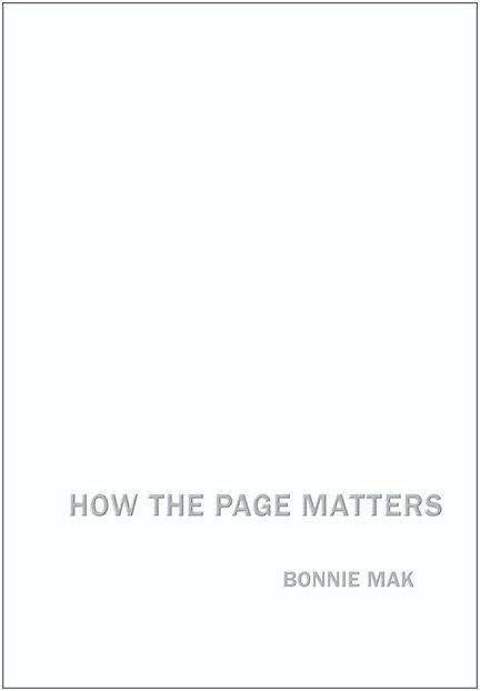 Bonnie Mak - How the Page Matters, E-bok