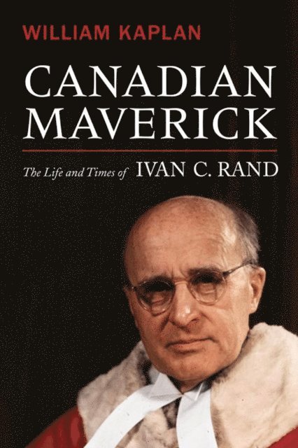 William Kaplan - Canadian Maverick, E-bok