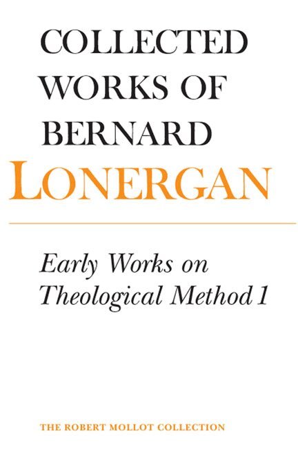 Bernard Lonergan, Robert Doran, S.J., Robert Croken - Early Works on Theological Method 1, E-bok