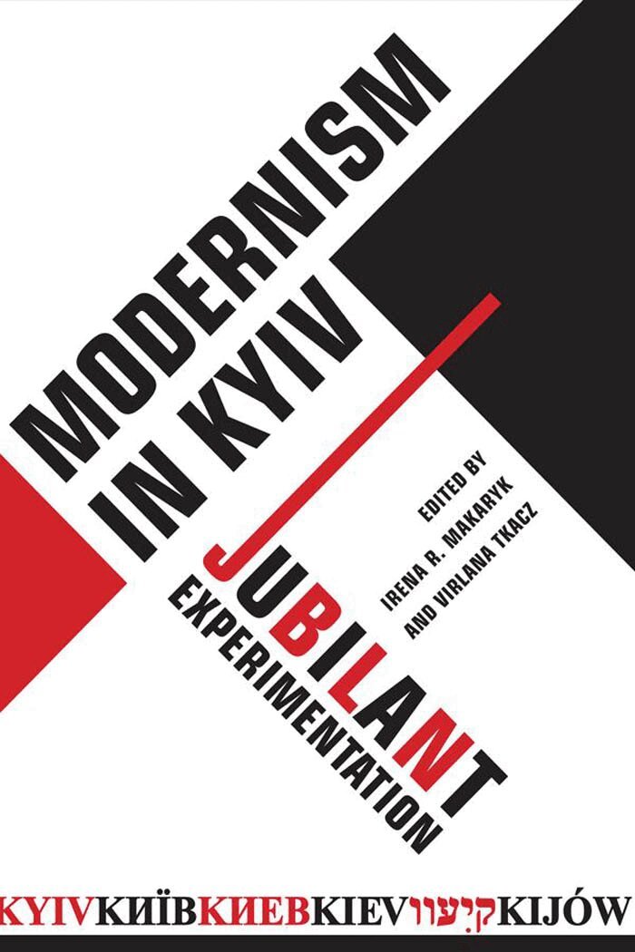 Irena Makaryk, Virlana Tkacz - Modernism in Kyiv, E-bok