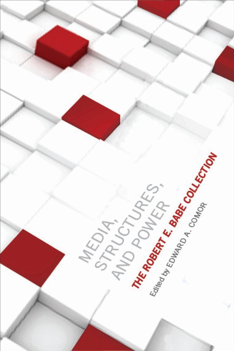 Edward A. Comor - Media, Structures, and Power, E-bok